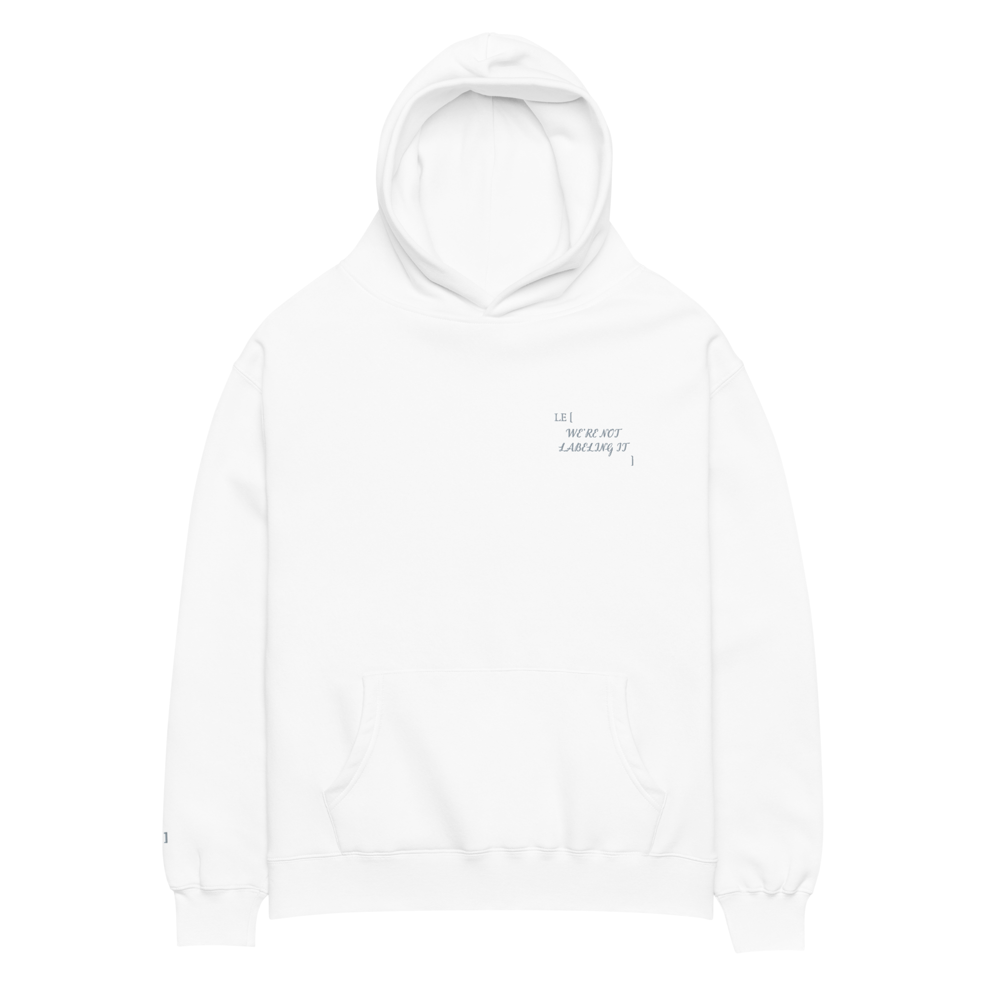 LE [ WE’RE NOT LABELING IT ]