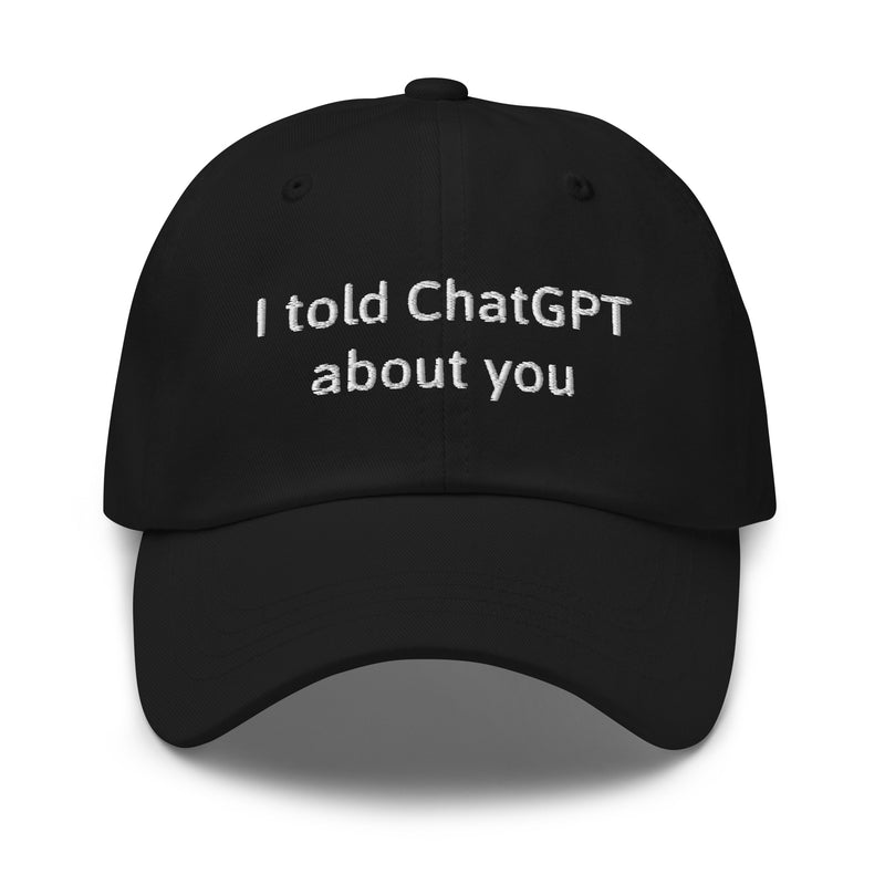 I told ChatGPT about you