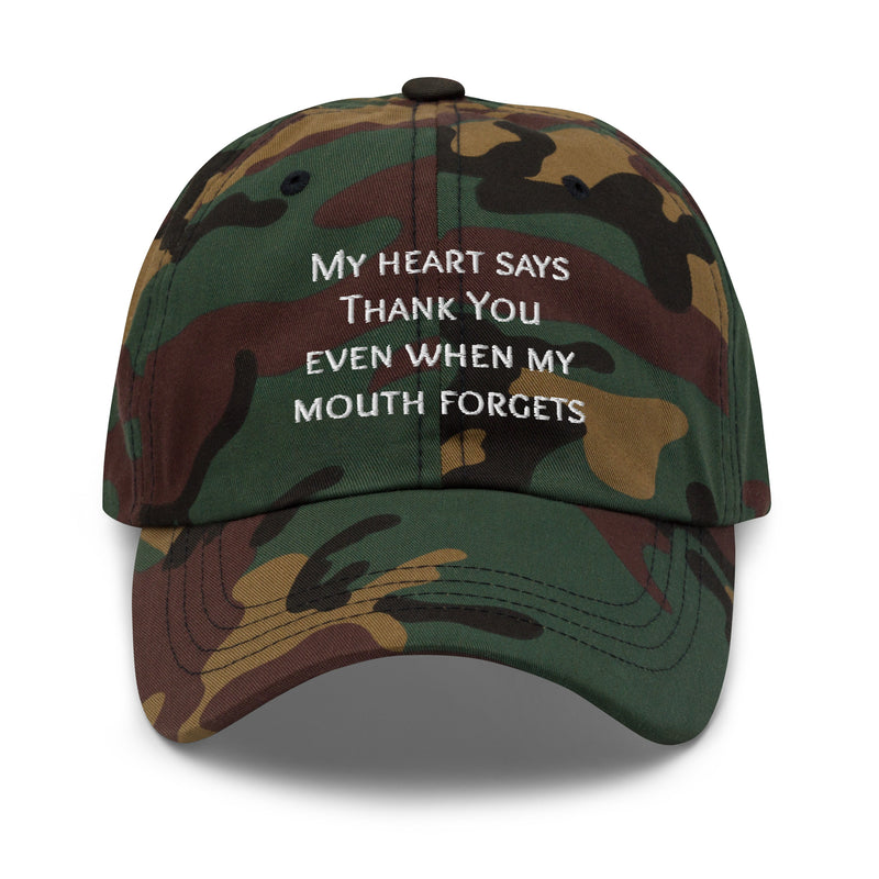 “My heart says thank you even when my mouth forgets.”
