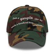 Even a gangsta like me needs a forehead kiss sometimes / Dad Hat