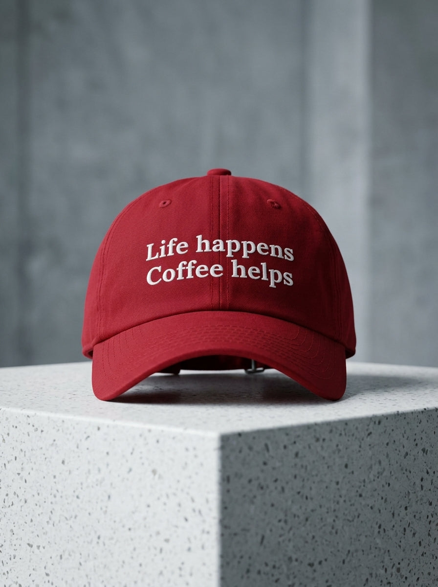 Life happens, coffee helps. / Dad Hat
