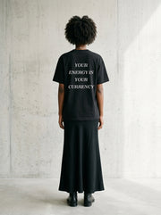 Your energy is your currency / Tee