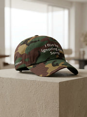 I flirt by ignoring you. Sorry. / Dad Hat