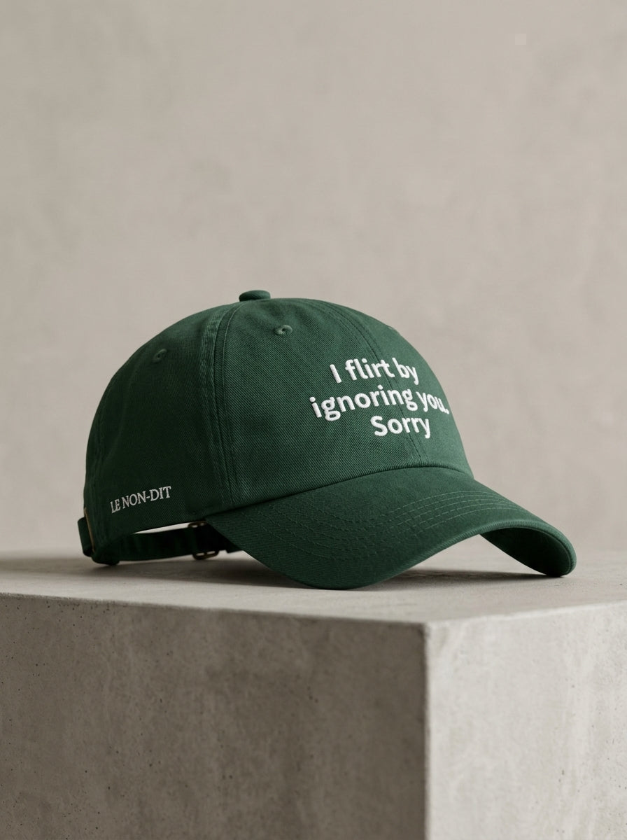 I flirt by ignoring you. Sorry. / Dad Hat