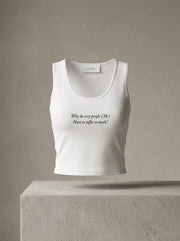 Why do sexy people (Me) Have to suffer so much? / Tank Top