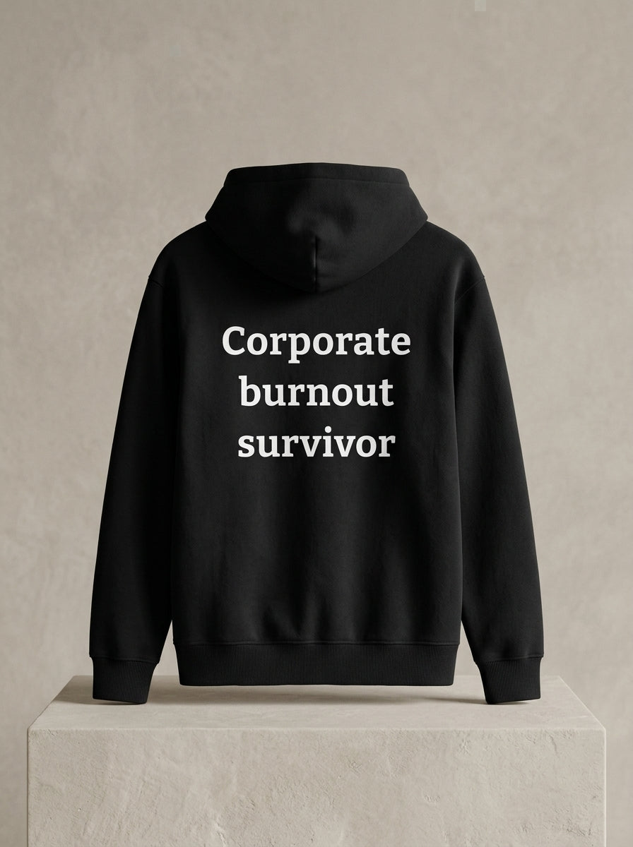 Corporate burnout survivor / Hoodie