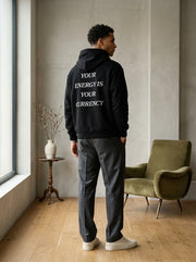 Your energy is your currency / Hoodie