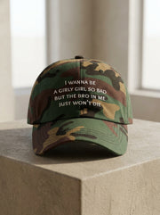 I wanna be a girly girl so bad but the bro in me just won’t die / Dad Hat
