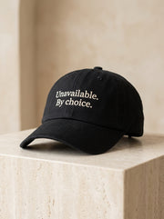 Unavailable. By choice. / Dad Hat