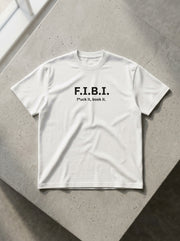 F.I.B.I. (f*uck it, book it.) / Tee
