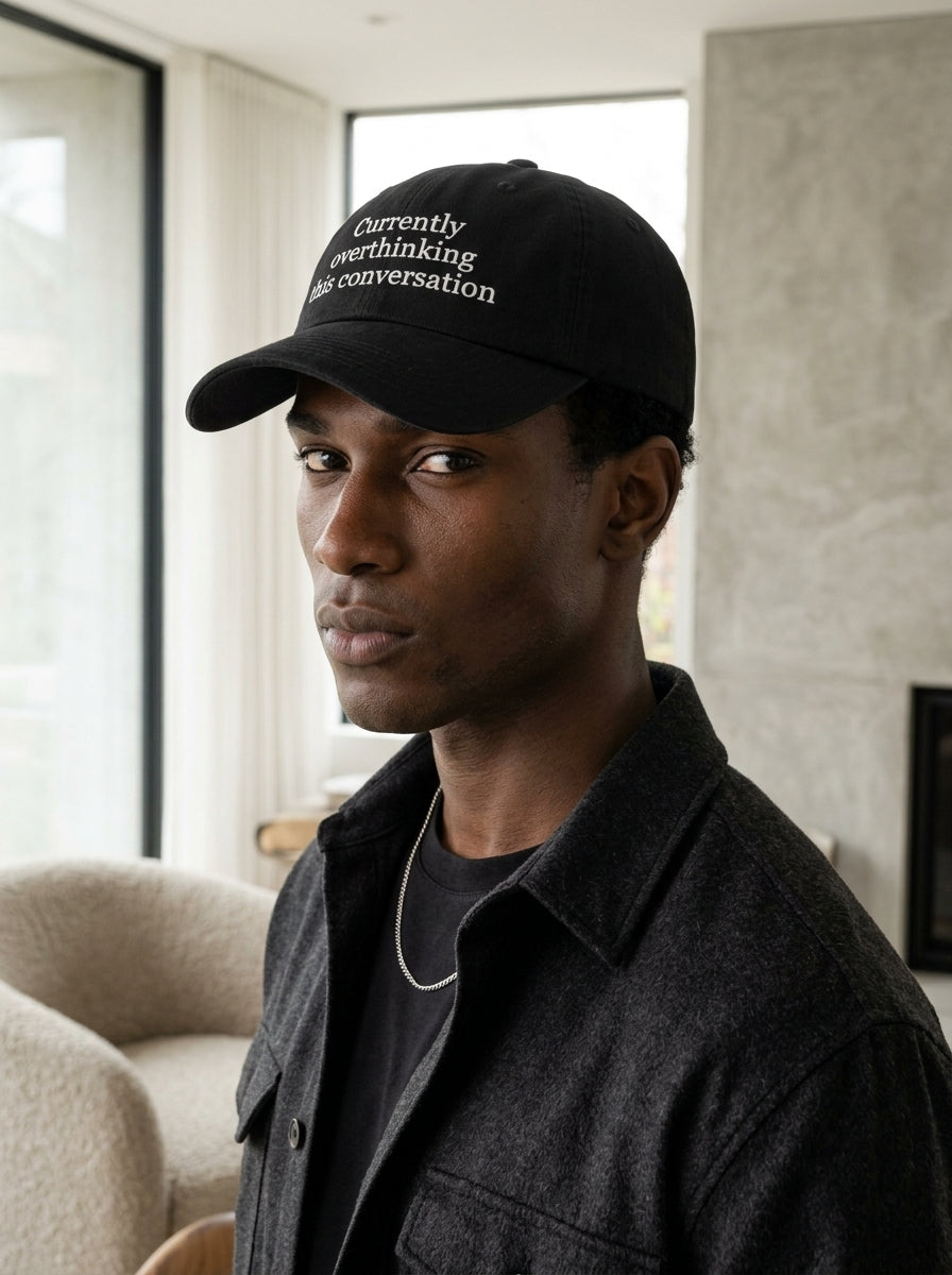 Currently overthinking this conversation / Dad Hat