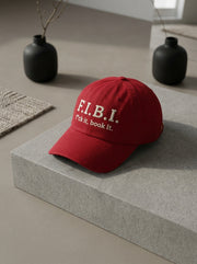 F.I.B.I. (f*uck it, book it.) / Dad Hat