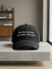 Not For everyone. And that’s the point. / Dad Hat