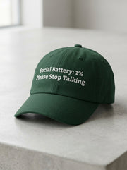 Social battery: 1% Please stop talking / Dad Hat