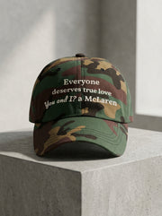 Everyone deserves true love. You and I? A McLaren. / Dad Hat