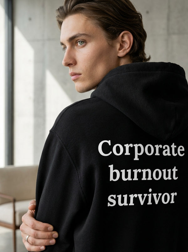 Corporate burnout survivor / Hoodie