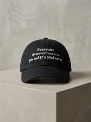 Everyone deserves true love. You and I? A McLaren. / Dad Hat