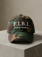 F.I.B.I. (f*uck it, book it.) / Dad Hat