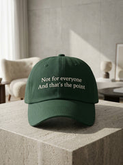 Not For everyone. And that’s the point. / Dad Hat