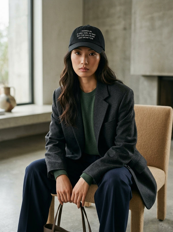 I wanna be a girly girl so bad but the bro in me just won’t die / Dad Hat