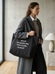 Why do sexy people (Me) Have to suffer so much? / Tote