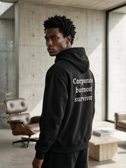 Corporate burnout survivor / Hoodie