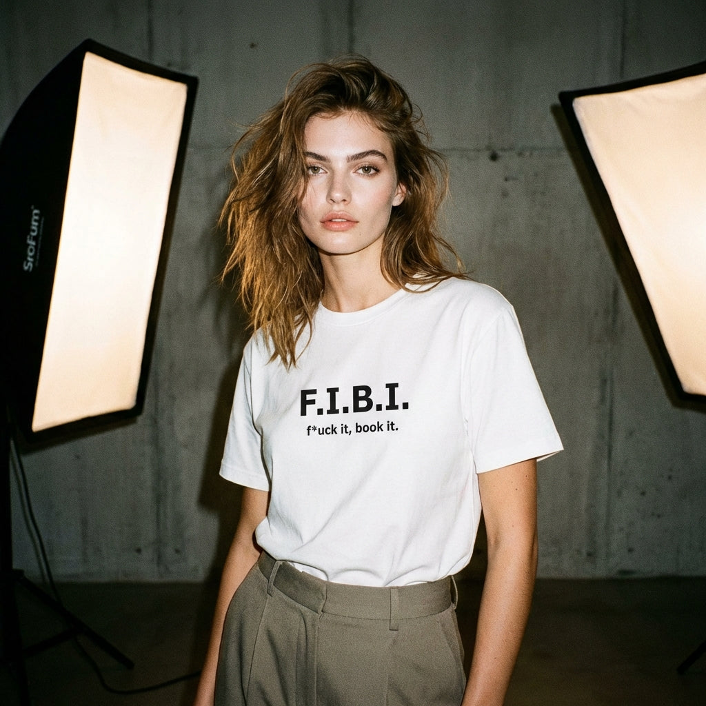 F.I.B.I. (f*uck it, book it.) / Tee