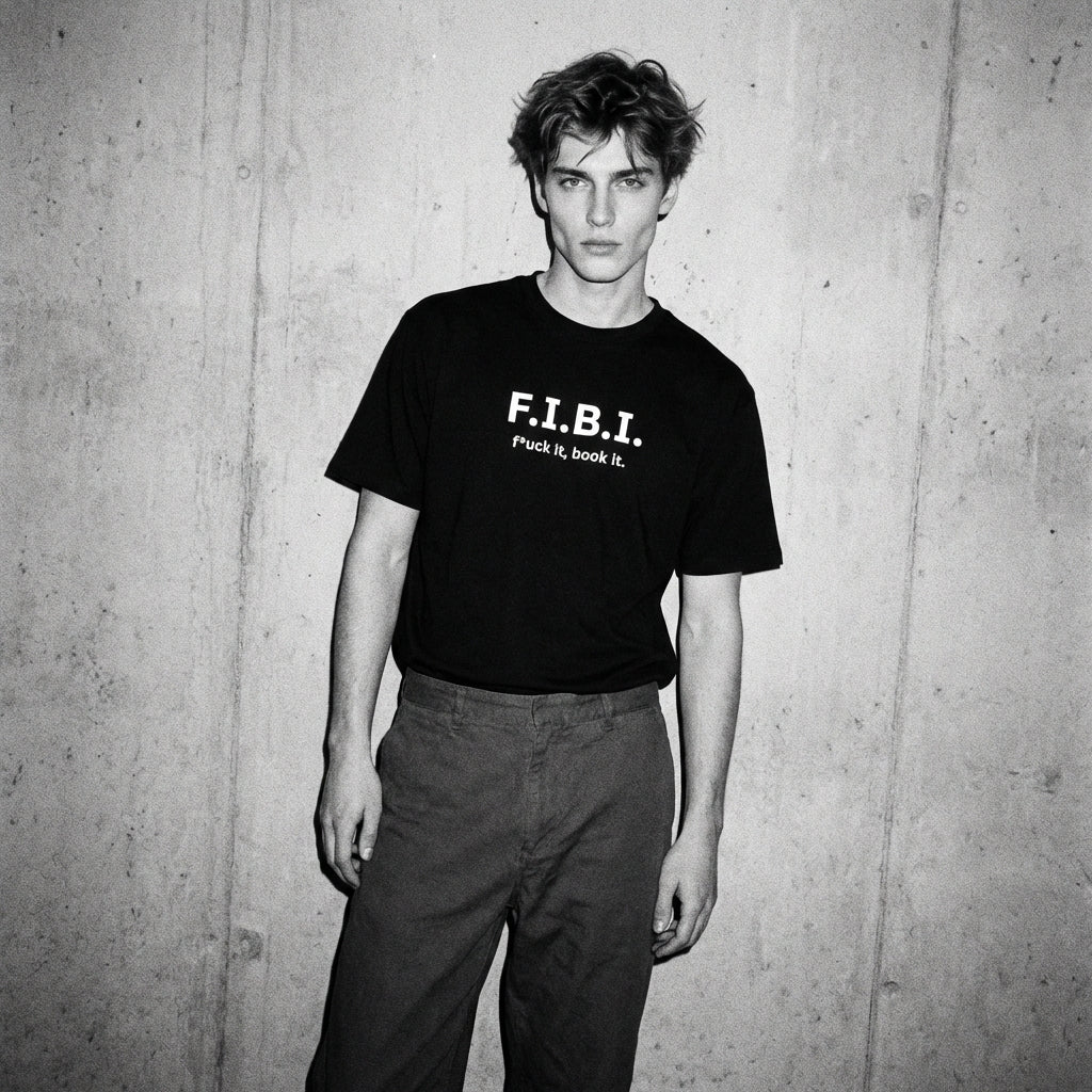 F.I.B.I. (f*uck it, book it.) / Tee