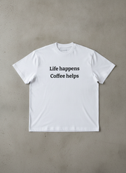 Life happens, coffee helps. / Tee