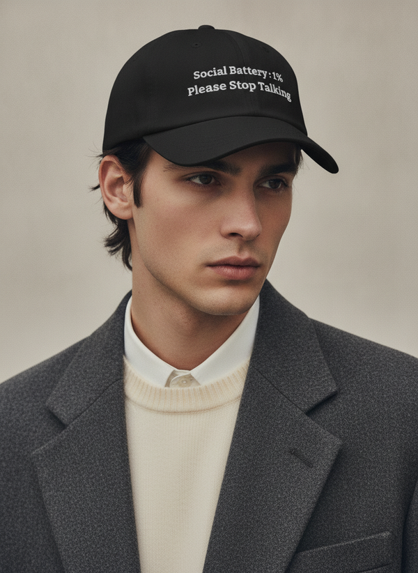 Social battery: 1% Please stop talking / Dad Hat