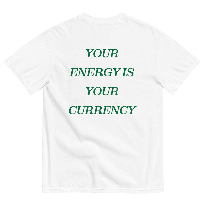 Your energy is your currency