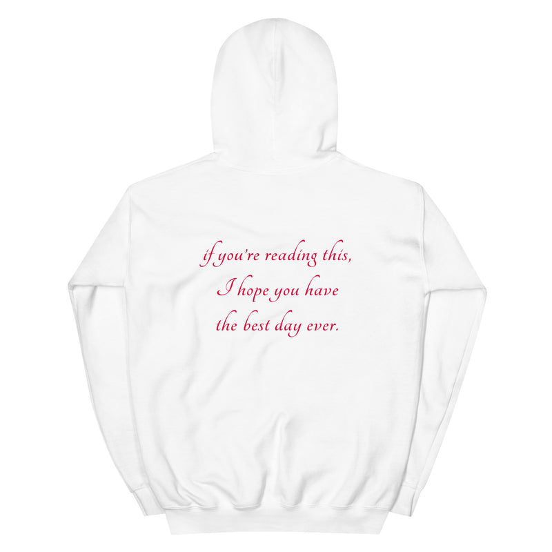If you’re reading this, I hope you have the best day ever.